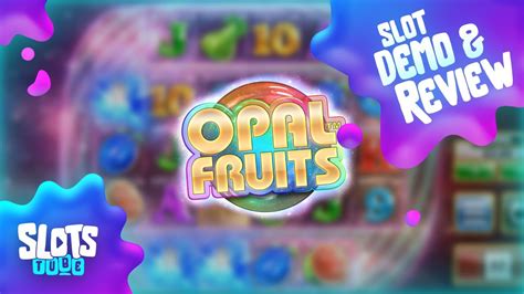 opal fruits slot demo/